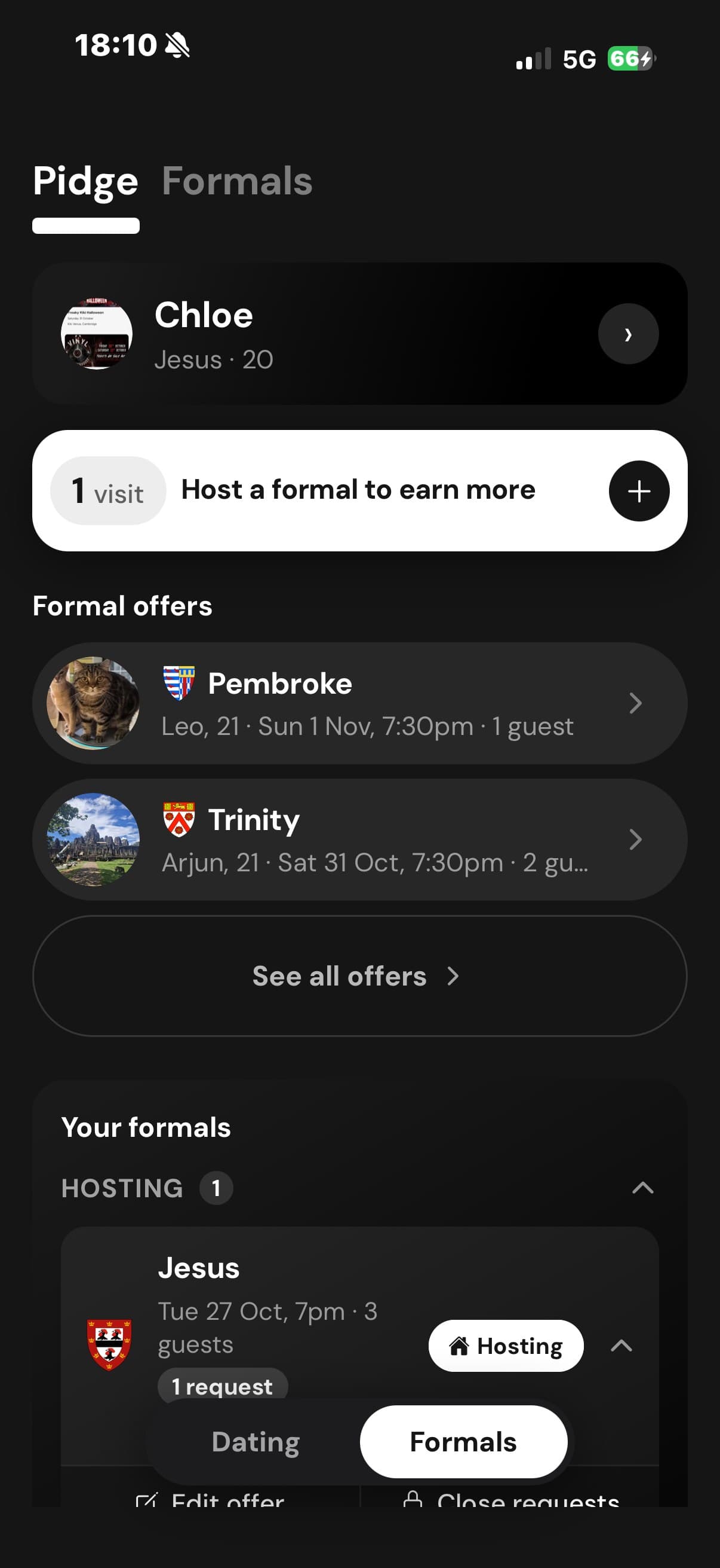 Formals: offers from other colleges, and the ones you host.